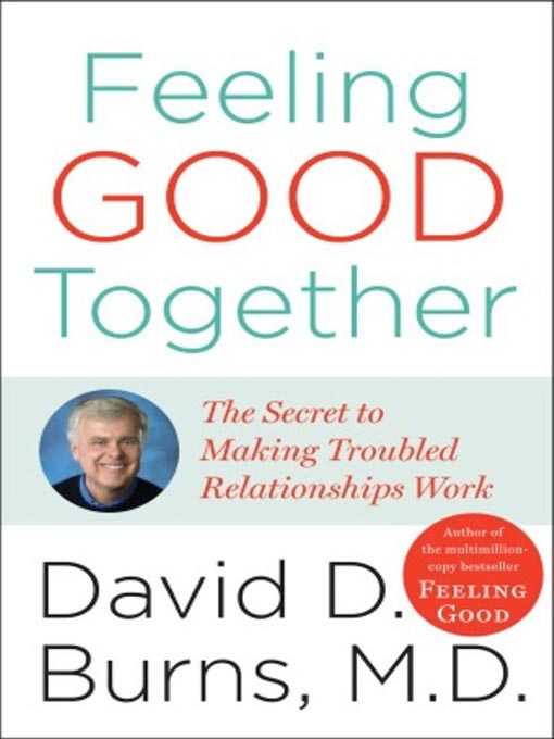 Title details for Feeling Good Together by David D. Burns, M.D. - Wait list